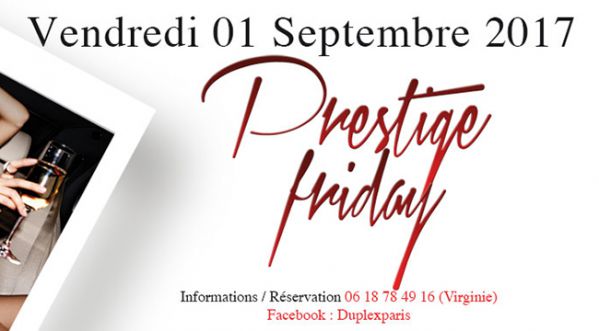 Prestige Friday au Duplex ce vendredi !
