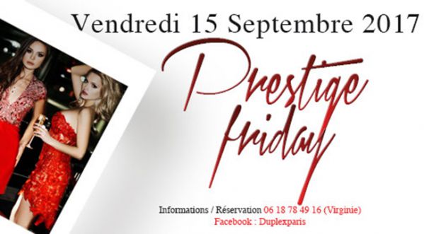 Prestige Day au Duplex ce vendredi !