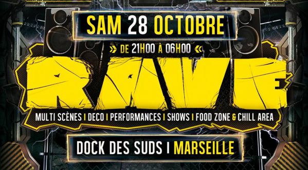 RAVE 2017 au Docks des suds de Marseile le 28 octobre 2017