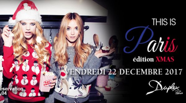 THIS IS PARIS édition XMAS au Duplex ce vendredi !