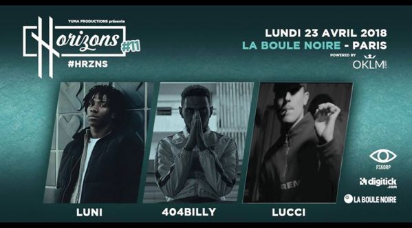 HRZNS #11 : Luni – 404Billy – Lucci | Lundi 23 Avril à La Boule Noir