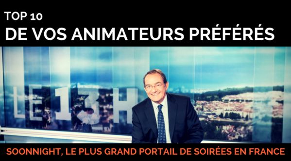 Top 10 de vos animateurs préférés | SoonNight