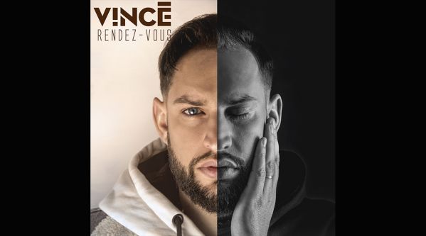 Vincé : L’artiste révèle le nouveau clip de son titre Rendez-Vous