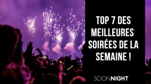 Top 7 des meilleures soirées parisiennes