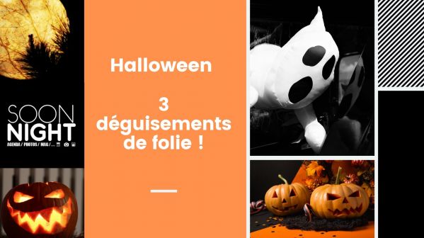 3 Déguisements hallucinants pour Halloween