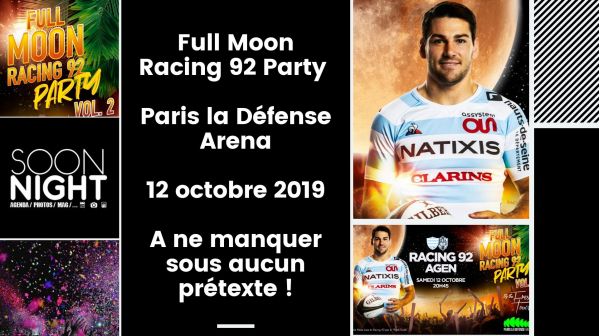 Full Moon Racing 92 Party / Paris La Défense Arena / 12 Octobre 2019 : A Ne Manquer Sous Aucun Prétexte !