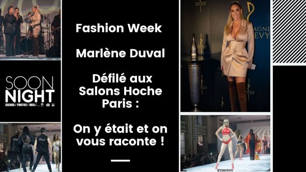Fashion Week / Marlène Duval / Défilé aux Salons Hoche Paris : On y était et on vous raconte !