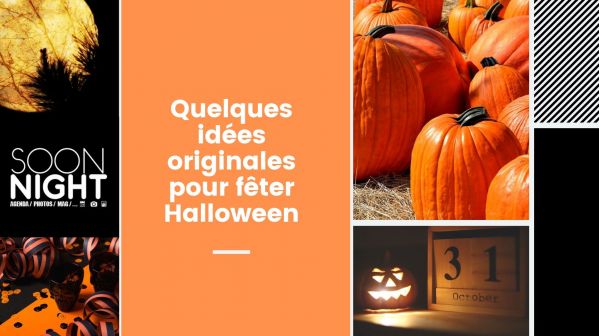 Quelques idées originales pour fêter Halloween