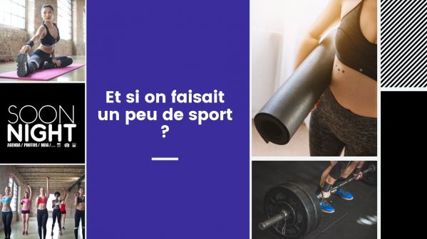 Et si on faisait un peu de sport ?