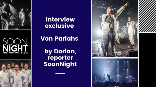 Interview exclusive : Von Pariahs by SoonNight