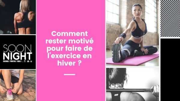 Comment rester motivé pour faire de l’exercice en hiver ?