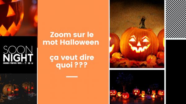 Zoom sur le mot Halloween : ça veut dire quoi ?