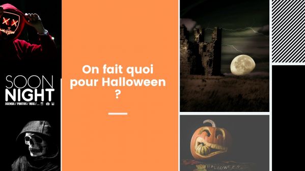 On fait quoi pour Halloween ?