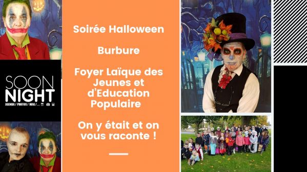 Soirée Halloween / Burbure / Foyer Laïque Des Jeunes Et D’education Populaire : On Y était Et On Vous Raconte !