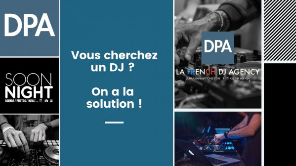 Vous cherchez un DJ ? On a la solution !