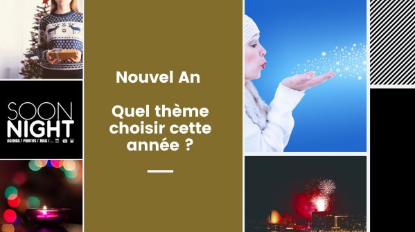 Nouvel an : Quel thème choisir cette année ?