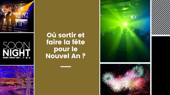 Où sortir et faire la fête pour le Nouvel An ?