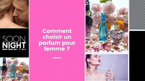 Comment choisir un parfum pour femme ?