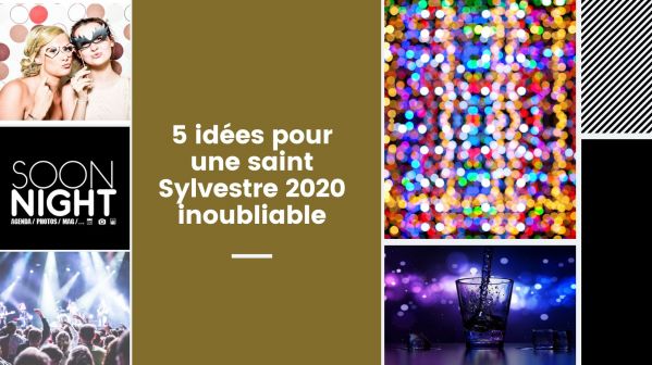 5 idées pour une saint Sylvestre 2020 inoubliable