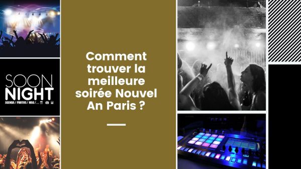 Comment trouver la meilleure soirée Nouvel An Paris ?