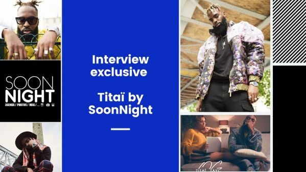 Interview exclusive : Titaï by SoonNight