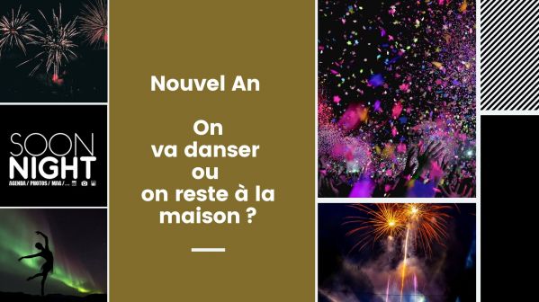Nouvel An 2020 : On va danser ou on reste à la maison ?
