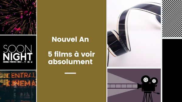 Nouvel An 2020 : 5 films à voir absolument