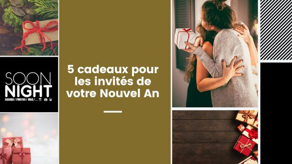 5 cadeaux pour les invités de votre Nouvel An