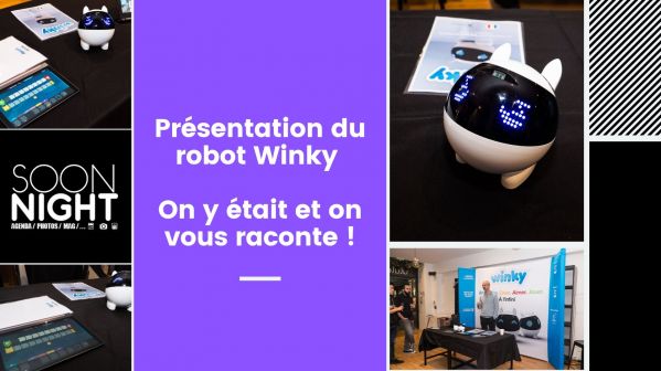 Présentation du robot Winky : On y était et on vous raconte !