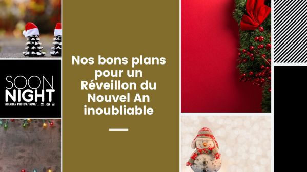 Nos bons plans pour un Réveillon du Nouvel An inoubliable