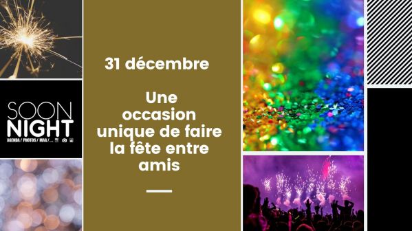 31 décembre 2019 : une occasion unique de faire la fête entre amis