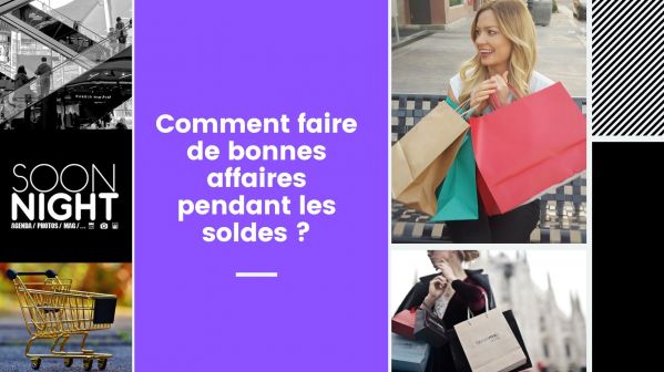 Comment faire de bonnes affaires pendant les soldes ?