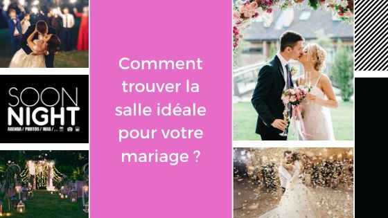 Comment trouver la salle idéale pour votre mariage ?