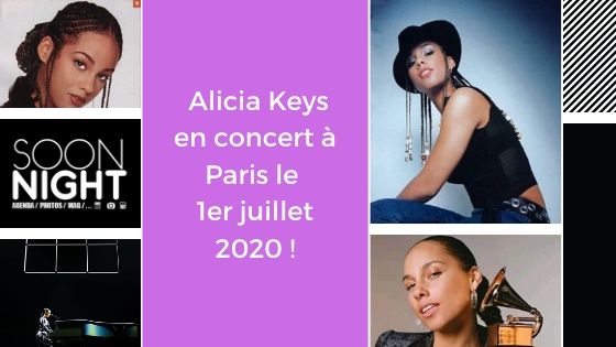 Info exclusive : Alicia Keys en concert à Paris le 1er juillet 2020 !