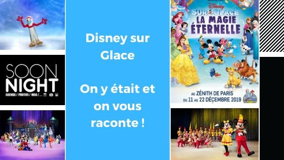 Disney sur Glace  On y était et on vous raconte !