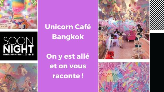Unicorn Café Bangkok : On y est allé et on vous raconte !