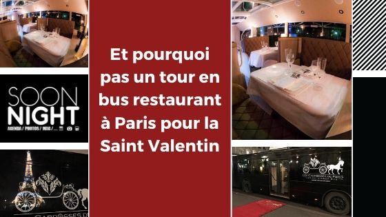 Et pourquoi pas un tour en bus restaurant à Paris pour la Saint Valentin