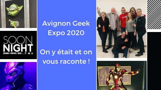 Avignon Geek Expo : On y était et on vous raconte !