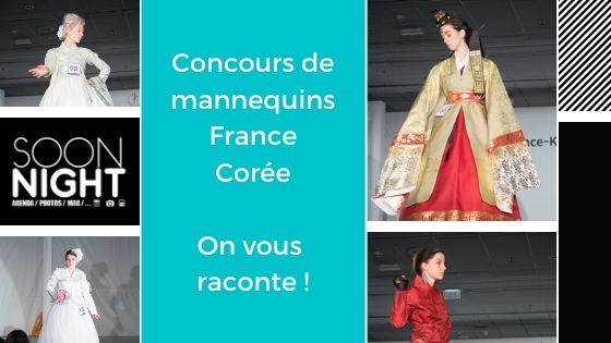 Concours de mannequins France Corée à Paris / 8 février 2020 : On vous  raconte !
