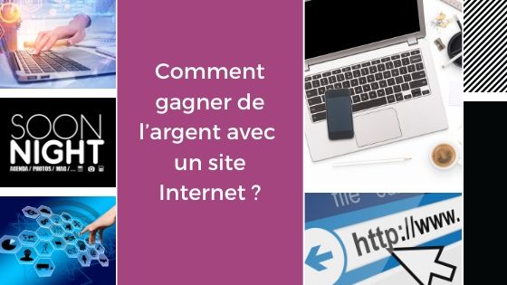 Comment gagner de l’argent avec un site Internet ?