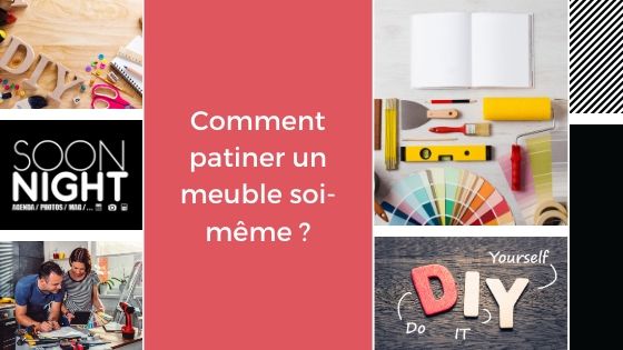 Confinement : Comment patiner un meuble soi-même ?