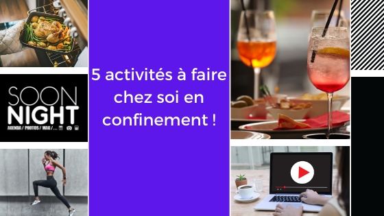 5 activités à faire chez soi en confinement !