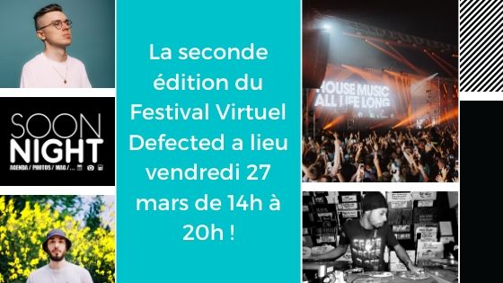 La seconde édition du Festival Virtuel Defected a lieu vendredi 27 mars de 14h à 20h !