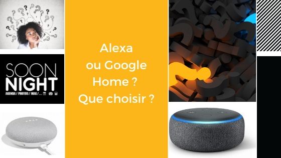 Alexa ou Google Home ? Que choisir ?