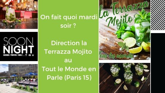 On fait quoi mardi ? Direction la Terrazza Mojito sur le Rooftop Tout le Monde en Parle (Paris 15)