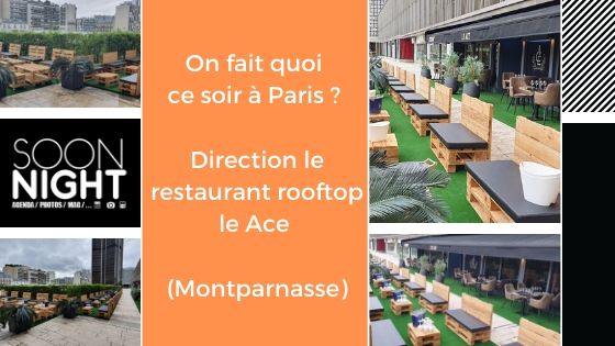 On fait quoi ce soir ? Direction le restaurant rooftop le Ace (Paris Montparnasse)