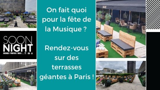 On fait quoi pour la fête de la Musique ? Rendez-vous sur des terrasses géantes à Paris !