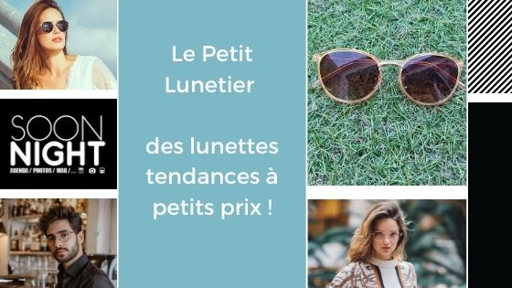 Le Petit Lunetier : des lunettes tendances à petits prix !