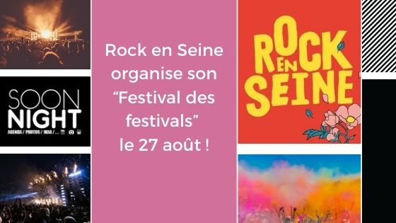 Rock en Seine organise son “Festival des festivals” le 27 août !
