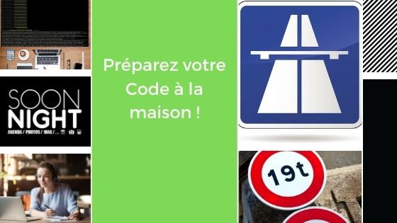 Préparez votre Code à la maison !